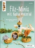 bokomslag Filz-Minis mit Naturmaterial (kreativ.kompakt)