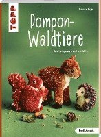 bokomslag Pompon-Waldtiere (kreativ.kompakt). Kuschelig weich und natürlich