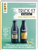 Trick 17 kompakt - Zero Waste Küche 1