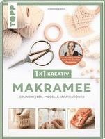 1x1 kreativ Makramee. Grundwissen, Modelle, Inspirationen. Von Bestseller-Autorin Josephine Kirsch
