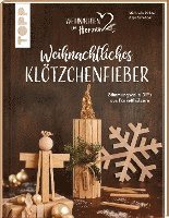 bokomslag Weihnachtliches Klötzchenfieber. Stimmungsvolle DIYs aus Parketthölzern