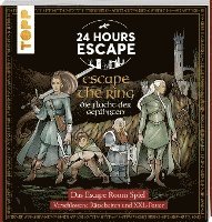 bokomslag 24 HOURS ESCAPE - Das Escape Room Spiel: Escape the Ring. Flucht der Gefährten