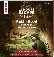 bokomslag 24 HOURS ESCAPE - Das Escape Room Spiel: Robin Hood und die Jagd im Sherwood Forest