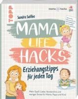 bokomslag Mama Life Hacks - Erziehungstipps für jeden Tag