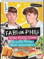 bokomslag Fabi und Phils Total Food Coma - Das ultra Tiktok Trend-Rezeptebuch