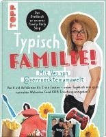 bokomslag Typisch Familie! Mit Ves von @verruecktemamawelt. Das Drehbuch zur Family Daily Soap