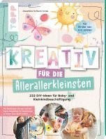 bokomslag Kreativ für die Allerallerkleinsten. 222 DIY-Ideen für Baby- und Kleinkindbeschäftigung.