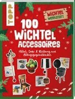 Nina Eckes, Claudia Heine - 100 Wichtel-Accessoires, Häftad