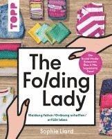 bokomslag The Folding Lady. Kleidung falten, Ordnung schaffen, erfüllt leben