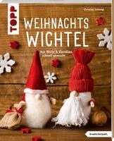Christina Schinagl - Weihnachtswichtel (kreativ.kompakt.), Häftad