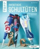 bokomslag Fantastische Schultüten (kreativ.kompakt)