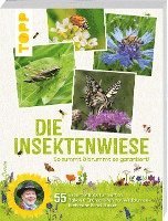 bokomslag Die Insektenwiese: So summt & brummt es garantiert!