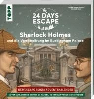 bokomslag 24 Days Escape - Der Escape Room Adventskalender: Sherlock Holmes und die Verschwörung im Buckingham Palace