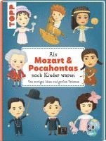 bokomslag Als Mozart & Pocahontas noch Kinder waren