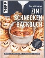 bokomslag Das ultimative Zimtschnecken-Backbuch