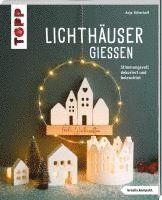 bokomslag Lichthäuser gießen (kreativ.kompakt)