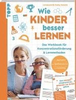 bokomslag Wie Kinder besser lernen. Das Workbook für Konzentrationsförderung & Lernmethoden