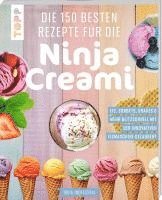 bokomslag Die 150 besten Rezepte für die Ninja Creami