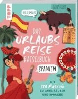 bokomslag Urlaubsreise-Rätselbuch Spanien - Mit 150 Rätseln zu Land, Leuten und Sprache