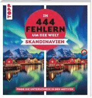 bokomslag In 444 Fehlern um die Welt - Skandinavien