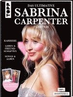 bokomslag Sabrina Carpenter: Das ultimative Fanbuch. 100% inoffiziell
