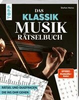 Stefan Heine - Das Klassik Musik-Rätselbuch. Rätsel und Quizfragen, die ins Ohr gehen, Häftad. Tillgänglighet: Lägg i varukorg