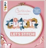 bokomslag Fuck it! Let's stitch