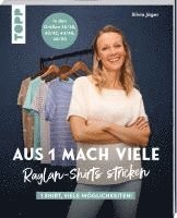 bokomslag Aus 1 mach viele. Raglan-Shirts stricken