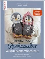 Gabriela Scheidegger - Häkelfreunde & Stickzauber - Wundervolle Winterzeit, Inbunden