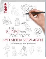 Frechverlag - Die Kunst des Zeichnens 250 Motiv-Vorlagen, Inbunden