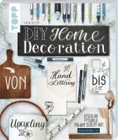 bokomslag DIY Home Decoration - von Handlettering bis Upcycling