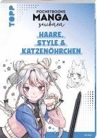 bokomslag Pocketbooks Manga zeichnen - Teil 3: Haare, Style & Katzenöhrchen