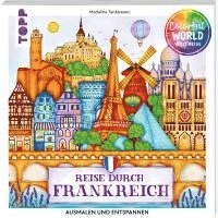 bokomslag Colorful World Weltreise - Reise durch Frankreich