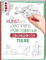 bokomslag Die Kunst des Zeichnens für Kinder Übungsbuch - Tiere