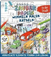 Zauberpapier Wimmel-Mal-Rätselbuch - In der Stadt 1