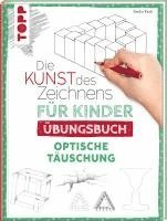 bokomslag Die Kunst des Zeichnens für Kinder Übungsbuch - Optische Täuschung
