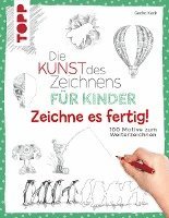 bokomslag Die Kunst des Zeichnens für Kinder Zeichne es fertig!