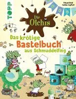 bokomslag Die Olchis. Das krötige Bastelbuch aus Schmuddelfing