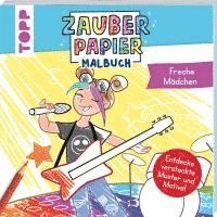 bokomslag Zauberpapier Malbuch Freche Mädchen