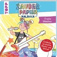 bokomslag Zauberpapier Malbuch Freche Mädchen