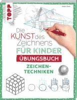 bokomslag Die Kunst des Zeichnens für Kinder Übungsbuch - Zeichentechniken