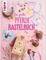 bokomslag Das große Pferdebastelbuch