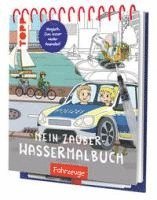 bokomslag Mein Zauber-Wassermalbuch Fahrzeuge