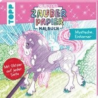 bokomslag Glitzer Zauberpapier Malbuch Mystische Einhörner