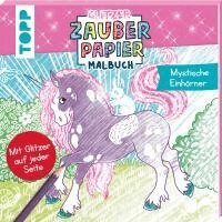 Bibi Hecher - Glitzer Zauberpapier Malbuch Mystische Einhörner, Häftad