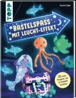 bokomslag Bastelspaß mit Leucht-Effekt