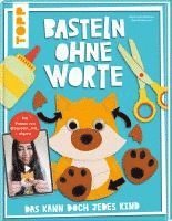 bokomslag Basteln ohne Worte - Das kann doch jedes Kind