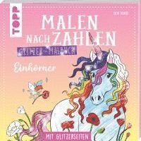 bokomslag Malen nach Zahlen Glitzer-Malbuch Einhörner