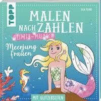 bokomslag Malen nach Zahlen Glitzer-Malbuch Meerjungfrauen