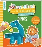 Bibi Hecher, Mimi Hecher - Das Verbastelbuch für die Allerkleinsten. Schneiden und Kleben. Dinos, Häftad